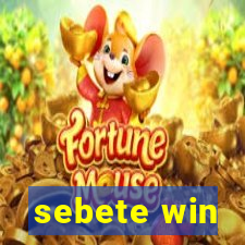 sebete win